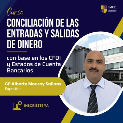 Conciliación de las entradas y salidas de dinero con base en los CFDI y estados de cuenta bancarios