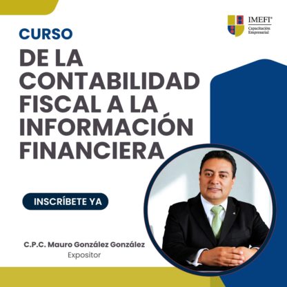 De la Contabilidad fiscal a la Información Financiera